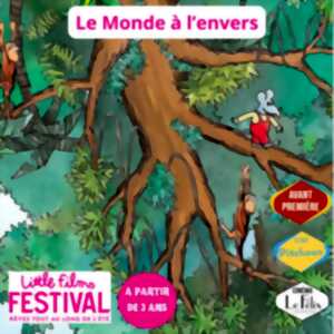 Little Films Festival_ Avant-Première: Le Monde à l'envers
