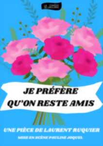 Je préfère qu'on reste amis