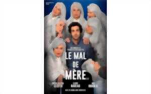 LE MAL DE MERE