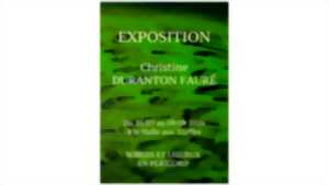 Exposition Christine Duranton Fauré
