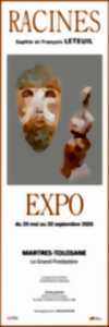 EXPOSITION RACINES PAR SOPHIE & FRANÇOIS LETEUIL