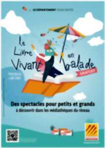 LE LIVRE VIVANT EN BALADE