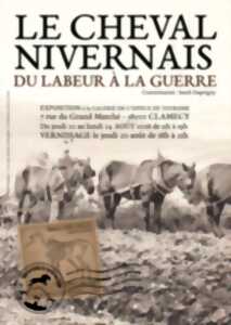 photo Exposition photos, peintures et cartes postales - Le Cheval Nivernais, du labeur à la guerre