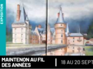 Journées Européennes du patrimoine - Maintenon au fil des années