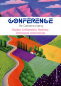 photo Conférence  - Hopper, Lichtenstein, Hockney : chroniques américaines