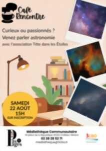 photo Café-rencontre avec La tête dans les étoiles