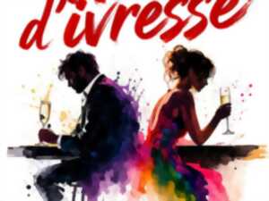 photo Spectacle - Nuit d'ivresse