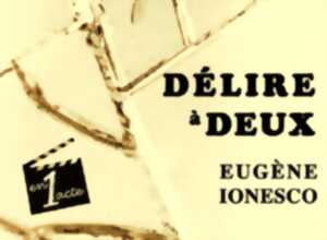Théâtre – Délire à deux de Ionesco