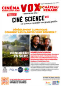 photo Ciné-sciences : Déréglement climatique comment les plantes vont résister?