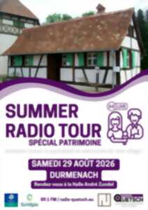 Summer Radio Tour - Spécial Patrimoine Bâti - Durmenach