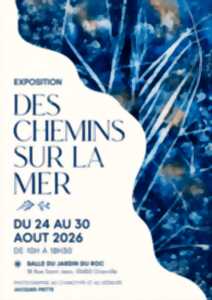 photo Exposition des chemins sur la mer
