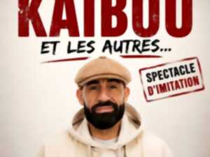 photo Spectacle - Djamel Kaibou - Et les autres…