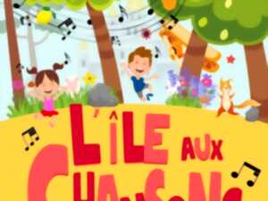 Spectacle - L'île aux chansons