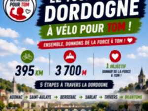 photo Tour de Dordogne solidaire pour « Des Muscles pour Tom »