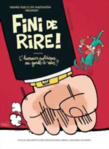 photo Ciné-discussion : FINI D'EN RIRE