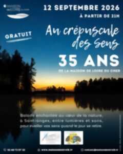 photo [35 ans de la Maison de Loire du Cher ] Au crépuscule des Sens