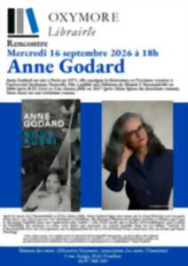 photo RENCONTRE LITTÉRAIRE AVEC ANNE GODARD - MAISON DES MOTS - LIBRAIRIE OXYMORE