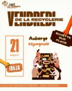 Vendredi de la Recyclerie – Auberge espagnole