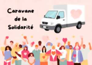 Caravane de la Solidarité - Secours Populaire