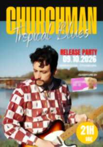 photo Tropical Blues by Churchman - Release Party