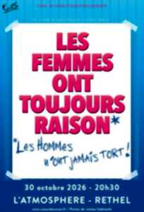 Les femmes ont toujours raison*