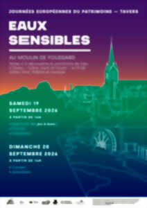 Eaux Sensibles au moulin de Foussard
