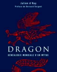 Conférence : Dragon - généalogie mondiale d'un mythe
