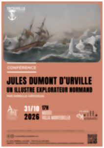 Conférence - Jules Dumont d'Urville, un illustre explorateur normand