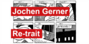Exposition :  Jochen Gerner / Re-trait