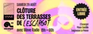 photo Clôture des terrasses de L’Escargot avec Wave Radio