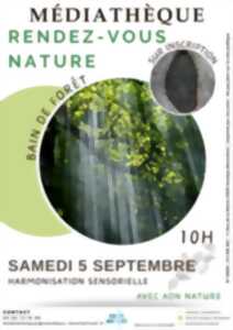 Rendez-vous nature : Bain de forêt