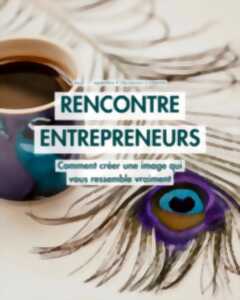 Rencontre entrepreneurs