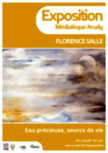 Exposition : Eaux précieuse, source de vie - Florence Salle