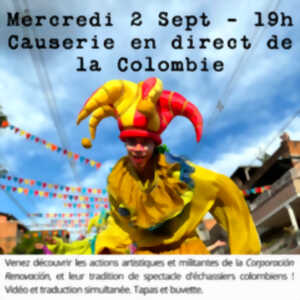 Causerie en direct de la Colombie