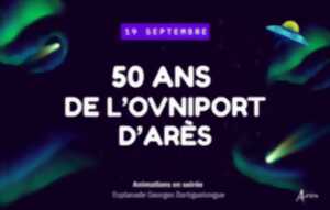 50 ans de l'ovniport d'Arès