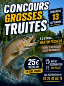 Concours grosses truites aux étangs Le Martin Pêcheur