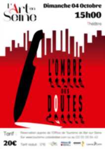 Théatre - L’Ombre des Doutes