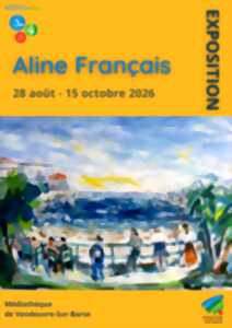 Exposition : Aline Français