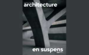 photo Exposition: Architecture en suspens