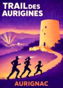 TRAIL DES AURI'GINES