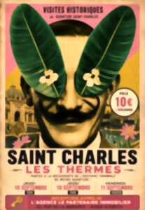 photo Visites historiques du quartier Saint-Charles : Saint Charles Les Thermes