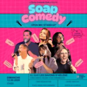 photo Stand-up : Soap Comedy #73 aux Savons d'Hélène