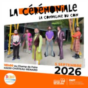 Spectacle La Cérémoniale par La Compagnie du Coin