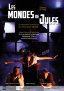 Les Mondes de Jules par la Tite Compagnie