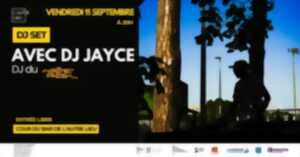 DJ SET - Avec DJ Jayce Musik | Cour du bar
