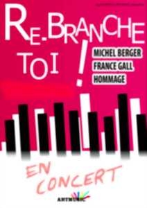 RE-BRANCHE TOI ! Concert hommage