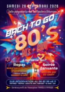 Soirée dansante - Back to go 80’s 90’s 2000
