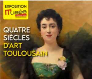 photo QUATRE SIÈCLES D’ART TOULOUSAIN