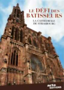 photo Le défi des bâtisseurs — La cathédrale de Strasbourg