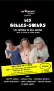 photo MALPAS EN SCÈNE : LES BELLES-SŒURS